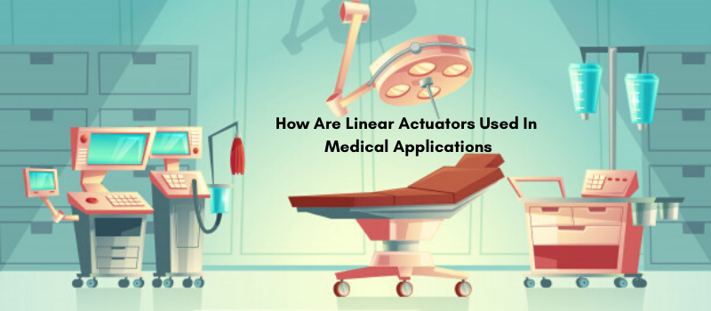 linear actuators for medical applications