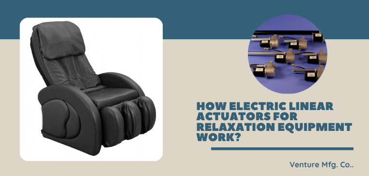 Actuators for Relaxation Equipment