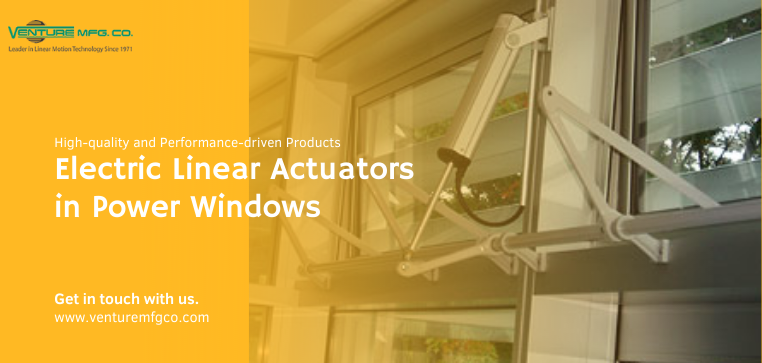 electric linear actuators in power windows